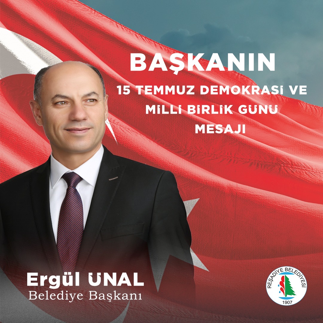 Başkan Ünal’ın 15 Temmuz Demokrasi ve Milli Birlik Günü Mesajı